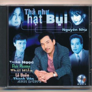 Nguyễn Nhu CD - Thà Như Hạt Bụi