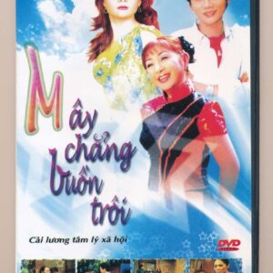 DVD Cải Lương - Mây Chẳng Buồn Trôi