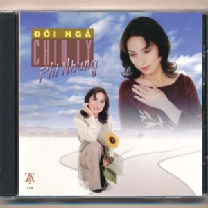 TACD114 - Đôi Ngã Chia Ly - Phi Nhung (DADR) KGTUS