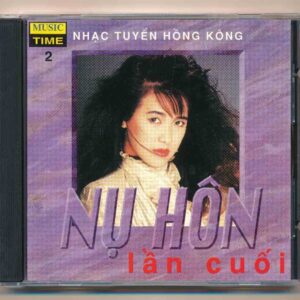 Music Time CD2 - Nhạc Tuyển Hồng Kong - Nụ Hôn Lần Cuối (JVC) KGTUS
