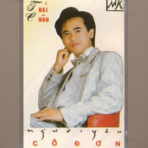 Mưa Hồng Tape 6 – Người Yêu Cô Đơn – Thái Châu (KGKSV)