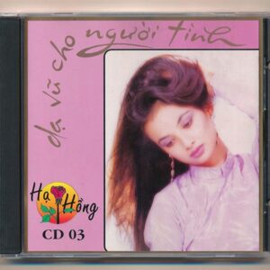 Hạ Hồng CD3 - Dạ Vũ Cho Người Tình Lỡ (Hòa Tấu) (Taiwan)