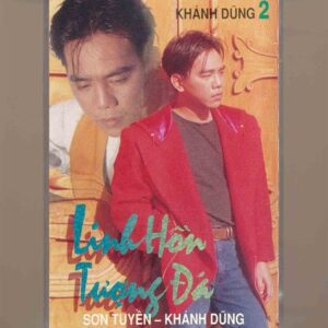 Khánh Dũng Tape 2 (Thế Giới Nghệ Sĩ Tape 6) - Linh Hồn Tượng Đá - Sơn Tuyền - Khánh Dũng (KGTUS)