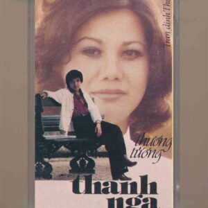 Chí Tâm Tape 1 – Thương Tưởng Thanh Nga (Băng Đen) KGTUS