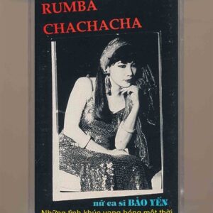 Tape - Rumba ChaChaCha - Nhung Tình Khúc Vang Bóng Một Thời (KGTUS)
