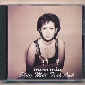 Cung Vàng CD - Sống Mãi Tình Anh - Thanh Thảo - Anh Dũng