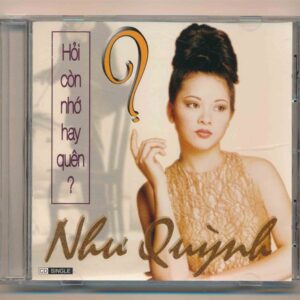 NQ CD Single – Hỏi Còn Nhớ Hay Quên – Như Quỳnh (3 Góc) KGTUS
