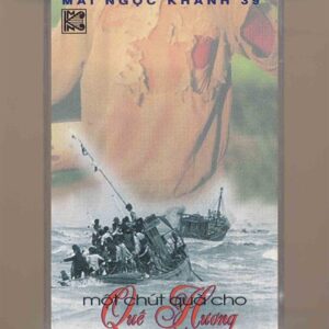 Mai Ngọc Khánh Tape 39 - Một Chút Quà Cho Quê Hương (KGTUS)