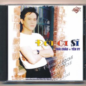 Biển Tình CD24 - Đời Ca Sĩ - Thái Châu - Yên Vy