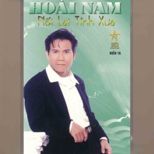 Biển Tape 16 - Nối Lại Tình Xưa - Hoài Nam (KGTUS)