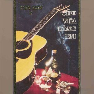 Tiến Biên Tape 2 - Nhạc Hòa Tấu - Cho Vừa Lòng Em (KGTUS)