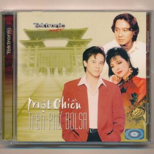 Tektronic CD - Một Chiều Trên Phố Bolsa - Ái Vân - Thái Châu - Hoàng Hồng Hà