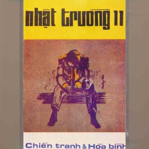 Nhật Trường Tape 11 (Pre75) – Chiến Tranh Và Hòa Bình (KGFR)