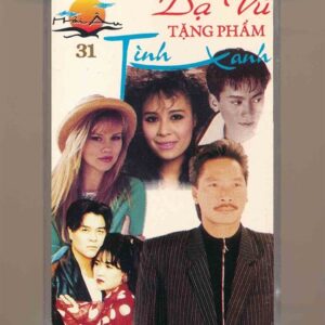 Hải Âu Tape 31 - Dạ Vũ Tặng Phẩm Tình Xanh (Dạ Vũ Tặng Phẩm Tình Xuân) (KGTUS)