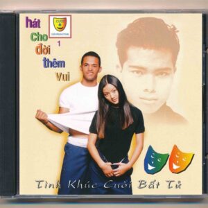 Cười CD1 - Hát Cho Đời Thêm Vui - Tình Khúc Cười Bất Tử