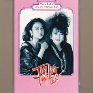 Thúy Anh Tape 7 - Người Trong Mơ - Thái Hiền - Thái Thảo (Băng Đen) KGTUS