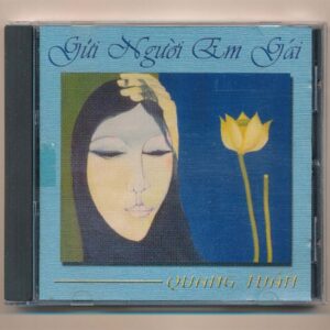Quang Tuấn CD – Gửi Người Em Gái (Trầy)