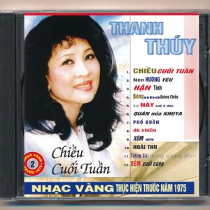 Nhạc Vàng CD2 - Chiều Cuối Tuần - Thanh Thúy