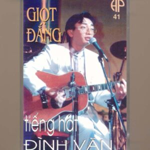 Hoa Phượng Tape 41 – Giọt Đắng – Đình Văn (KGDH)