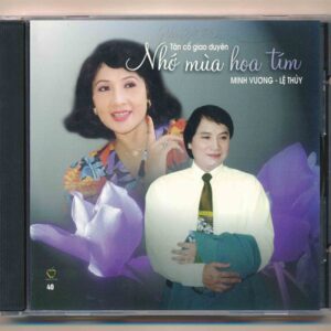 Apple CD40 - Tân Cổ Giao Duyên - Nhớ Mùa Hoa Tím - Minh Vương - Lệ Thủy (Nimbus) KGTH9