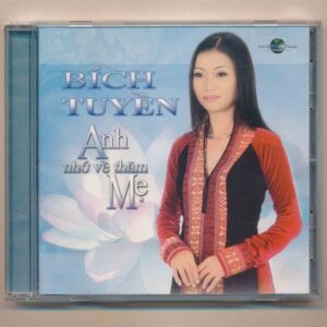 TGNT CD - Anh Nhớ Về Thăm Mẹ - Bích Tuyền (KGTH9)