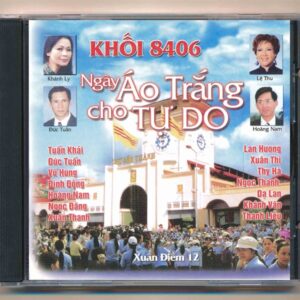 Xuân Điềm CD12 - Khối 8406 Ngày Áo Trắng Cho Tự Do