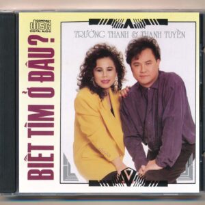 Trường Thanh CD17 - Biết Tìm Ở Đâu - Trường Thanh - Thanh Tuyền (3 Góc) KGTUS