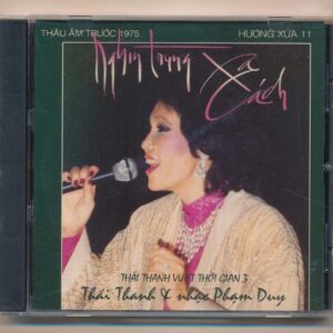 Hương Xưa CD11 - Tình khúc Phạm Duy - Nghìn Trùng Xa Cách - Thái Thanh