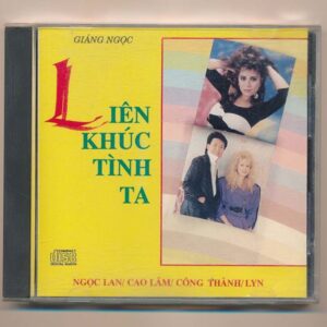 GNCD113 - Liên Khúc Tình Ta - Ngọc Lan - Cao Lâm - Công Thành - Lyn (AD/CA) KGTUS