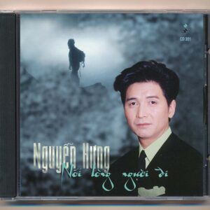 Mưa Hồng CD201 - Nỗi Lòng Người Đi - Nguyễn Hưng (Disque Americ)