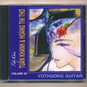 Vô Thường CD60 - Tình Khúc Tuấn Khanh - Hoàng Thi Thơ
