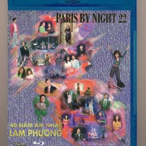 Bluray Copy - Paris By Night 22 - 40 Năm Âm Nhạc Lam Phương