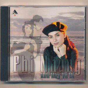 K Entertaiment CD2 - Anh Hãy Về Đi - Phi Nhung (Taiwan, Trầy)