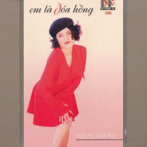 New Castle Tape 6 - Em Là Đóa Hồng - Thanh Hà - Thanh Thúy
