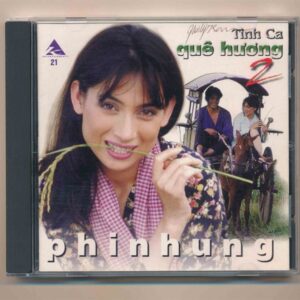 K Entertainment CD21 - Tình Ca Quê Hương 2 - Phi Nhung (DADR) KGTH9