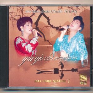 MNK CD64 – Tình khúc Đoàn Chuẩn Từ Linh – Gởi Gió Cho Mây Ngàn Bay