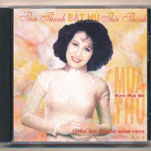 Hương Xưa CD6 - Em Ra Đi Mùa Thu - Thái Thanh (Pre 75)
