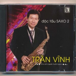 GNCD211 - Độc Tấu Saxo 2 - Cho Em Quên Tuổi Ngọc - Trần Vĩnh (KGMG)