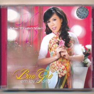TNCD503 - Bao Giờ Em Lấy Chồng - Mai Thiên Vân (Discfarm Chữ Lớn, Trầy) KGTUS