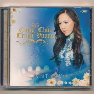 TNCD452 - Cung Chúc Trinh Vương - Mai Thiên Vân (Thánh Ca - Trầy) KGTUS