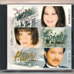Tóc Mây CD - Huế Sài Gòn Hà Nội - Khánh Ly - Sỹ Phú - Cẩm Vân (KGTUS)