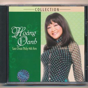 TNCD515 - Hoàng Oanh Collection - Sao Chưa Thấy Hồi Âm (KGTUS)