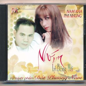 Nam Kha CD – Nhớ Em Lý Bông Mai – Nam Kha – Phi Nhung (Ca Dao CD)
