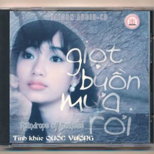 Sài Gòn Audio CD – Tình Khúc Quốc Vượng – Giọt Buồn Mưa Rơi