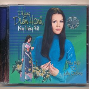 TNCD262 - Nếu Biết Tôi Lấy Chồng - Phương Diễm Hạnh - Đặng Trường Phát (DENON) KGCQN