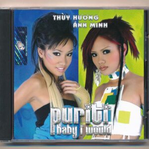 ASIACD207 – Puriti – Baby I Would – Ánh Minh – Thùy Hương (KGTUS)