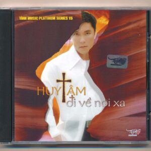 Tình Music Platinum Series CD15 - Đi Về Nơi Xa - Huy Tâm (KGVHC)