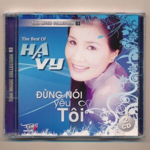 Tình Music Collection CD03 - The Best Of Hạ Vy - Đừng Nói Yêu Tôi - Tội Tình (2CD) KGTUS