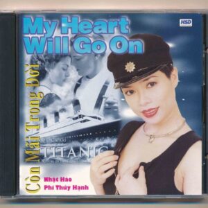 Quê Hương CD (HSD CD) - Còn Mãi Trong Đời (My Heart Will Go On) - Nhật Hào - Phi Thúy Hạnh