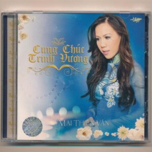 TNCD452 - Cung Chúc Trinh Vương - Mai Thiên Vân (Thánh Ca) KGTUS